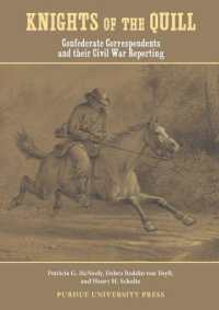 Knights of the Quill : Confederate Correspondents and Their Civil War Reporting
