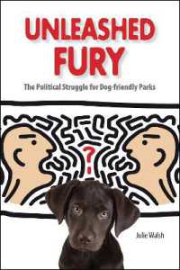 Unleashed Fury : The Political Struggle for Dog-Friendly Parks (New Directions in the Human-animal Bond)