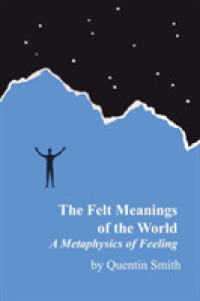 Felt Meanings of the World : A Metaphysics of Feeling