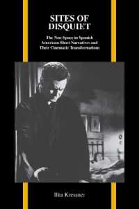 Sites of Disquiet : The Non-Space in Spanish American Short Narratives and Their Cinematic Transformations (Purdue Studies in Romance Literatures)