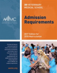 Veterinary Medical School Admission Requirements (VMSAR) : 2017 Edition for 2018 Matriculation