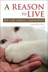 A Reason to Live : HIV and Animal Companions (New Directions in the Human-animal Bond)