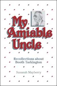 My Amiable Uncle : Recollections about Booth Tarkington (The Founders Series)