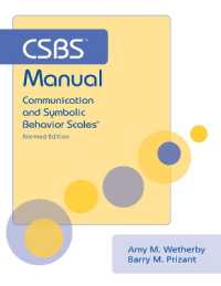 CSBS™ Manual : Communication and Symbolic Behavior Scales (CSBS™) （First Normed）