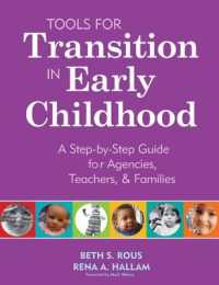 Tools for Transition in Early Childhood : A Step-By-Step for Agencies, Teachers, & Families