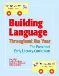 Building Language Throughout the Year : The Preschool Early Literacy Curriculum （Spiral）