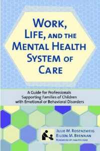 Work, Life, and the Mental Health Care System of Care : A Guide for Professionals Supporting Families of Children with Emotional or Behavioral Disorders