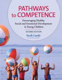 Pathways to Competence : Encouraging Healthy Social and Emotional Development in Young Children （2ND）