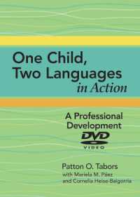 One Child, Two Languages Dvd in Action : A Professional Development DVD （DVD）