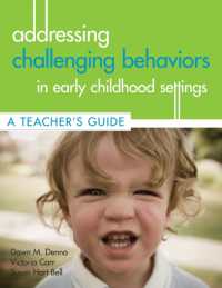 Addressing Challenging Behaviors in Early Childhood Settings : A Teacher's Guide