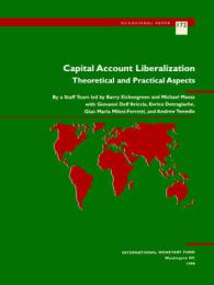 Capital Account Liberalization : Theoretical and Practical Aspects (Occasional Paper)