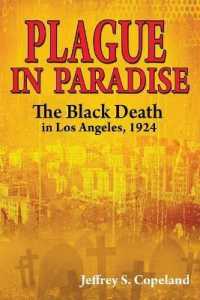 Plague in Paradise : The Black Death in Los Angeles, 1924
