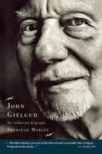 John Gielgud : The Authorized Biography (Applause Books)