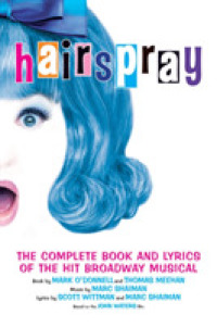 Hairspray : The Complete Book and Lyrics of the Hit Broadway Musical (Applause Books)