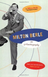 Milton Berle : An Autobiography
