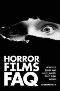 Horror Films FAQ : All That's Left to Know about Slashers Vampires Zombies Aliens and More (Faq)