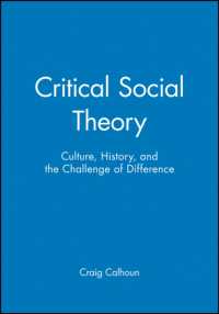 Critical Social Theory : Culture, History, and the Challenge of Difference (Twentieth-century Social Theory)