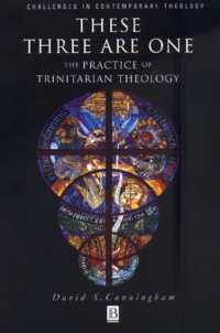 These Three Are One : The Practice of Trinitarian Theology (Challenges in Contemporary Theology)