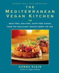 The Mediterranean Vegan Kitchen : Meat-Free, Egg-Free, Dairy-Free Dishes from the Healthiest Region under the Sun: a Vegan Cookbook