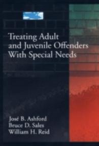 Treating Adult and Juvenile Offenders with Special Needs (Law & Public Policy: Psychology & the Social Sciences)