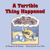 A Terrible Thing Happened : A Story for Children Who Have Witnessed Violence or Trauma