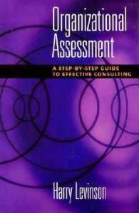 Organizational Assessment : A Step by Step Guide to Effective Consulting （1ST）