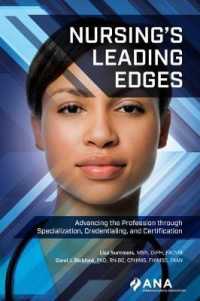 Nursing's Leading Edges : Advancing the Profession through Specialization, Credentialing, and Certification