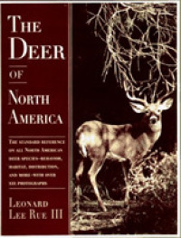 The Deer of North America （Reprint）