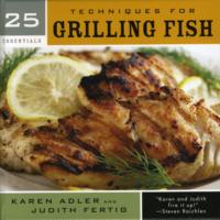 25 Essentials, Techniques for Grilling Fish （SPI）