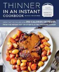Thinner in an Instant Cookbook : Great-Tasting Dinners with 350 Calories or Fewer from the Instant Pot or Other Electric Pressure Cooker