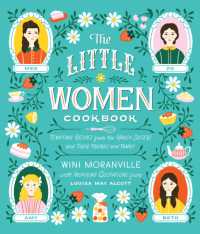 The Little Women Cookbook : Tempting Recipes from the March Sisters and Their Friends and Family