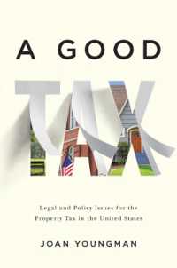 A Good Tax - Legal and Policy Issues for the Property Tax in the United States