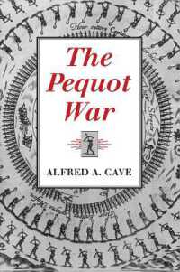 The Pequot War (Native Americans of the Northeast: Culture, History & the Contemporary)