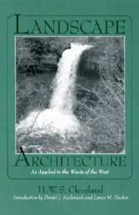 Landscape Architecture, as Applied to the Wants of the West; with an Essay on Forest Plating on the Great Plains (Asla Centennial Reprint Series)