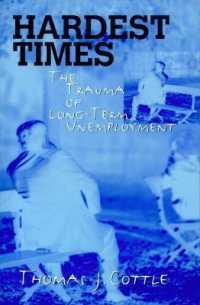 Hardest Times : The Trauma of Long Term Unemployment