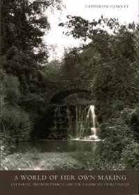 A World of Her Own Making : Katharine Smith Reynolds Johnston and the Landscape of Reynolda