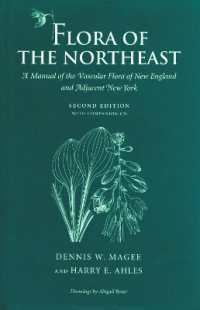 Flora of the Northeast : A Manual of the Vascular Flora of New England and Adjacent New York （2ND）