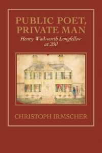 ロングフェロー生誕200年<br>Public Poet, Private Man : Henry Wadsworth Longfellow at 200