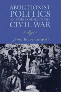 奴隷解放と南北戦争<br>Abolitionist Politics and the Coming of the Civil War
