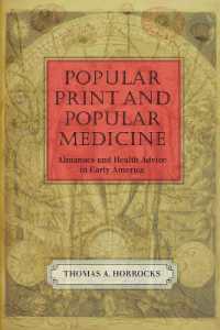 Popular Print and Popular Medicine : Almanacs and Health Advice in Early America (Studies in Print Culture and the History of the Book)