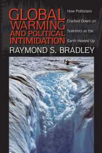 Global Warming and Political Intimidation : How Politicians Cracked Down on Scientists as the Earth Heated Up