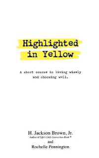 Highlighted in Yellow : A Short Course in Living Wisely and Choosing Well