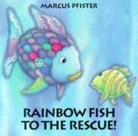 Rainbow Fish to the Rescue (The Rainbow Fish) （Board Book）