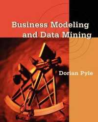 Business Modeling and Data Mining (The Morgan Kaufmann Data Management Systems")