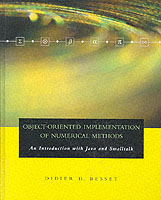 Object-Oriented Implementation of Numerical Methods : An Introduction with Java and Smalltalk （HAR/CDR）
