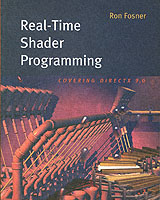 Real-Time Shader Programming : Covering Directx 9.0 (Morgan Kaufmann Series in Computer Graphics) （PAP/CDR）