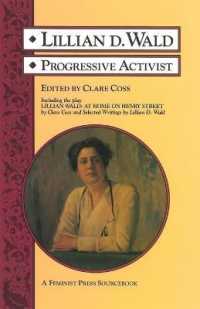 Lillian D. Wald : Progressive Activist