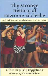 The Strange History of Suzanna Lafleshe : And Other Stories of Women and Fatness