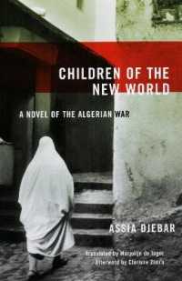Children of the New World : A Novel of the Algerian War