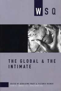 The Global & the Intimate : Volume 34， Numbers 1&2， Spring/Summer 2006